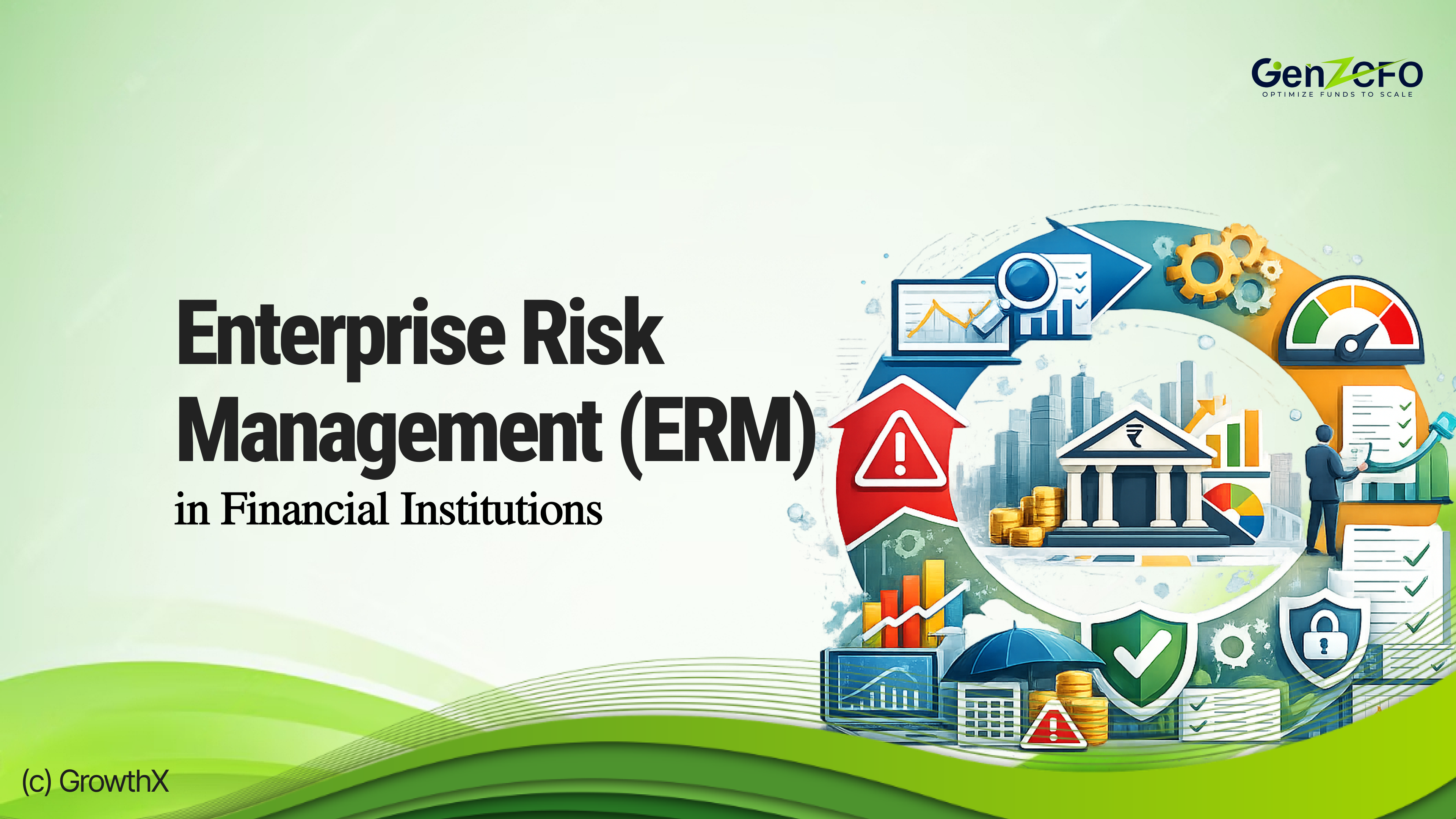 Enterprise Risk Management (ERM) in Financial Institutions